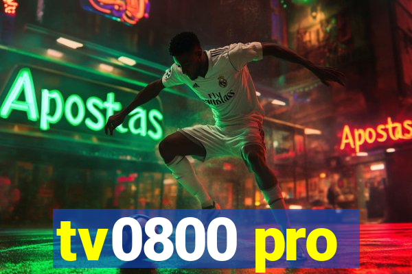 tv0800 pro